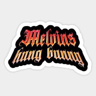 Hung Bunny Melvins Sticker